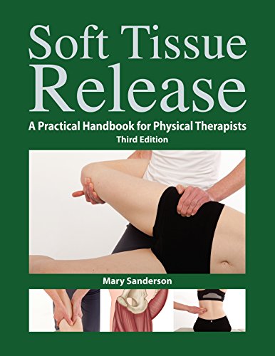 Stock image for Soft Tissue Release: A Practical Handbook for Physical Therapists for sale by Magus Books Seattle