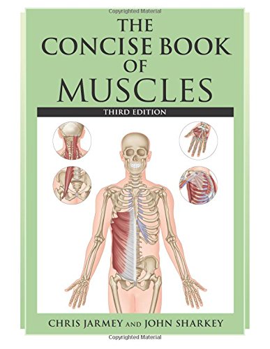 Beispielbild fr The Concise Book of Muscles zum Verkauf von WorldofBooks