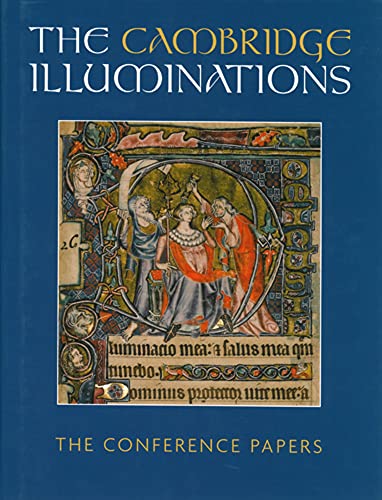 The Cambridge Illuminations: The Conference Papers (Hardcover) - S. Panayotova