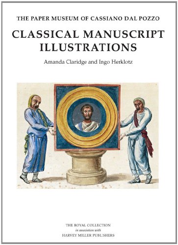 Classical Manuscript Illustrations (Paper Museum of Cassiano Dal Pozzo. Series A: Antiquities an) (9781905375769) by Claridge, Amanda; Herklotz, Ingo