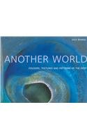 Beispielbild fr Another World: Colours, Textures and Patterns of the Deep zum Verkauf von WorldofBooks