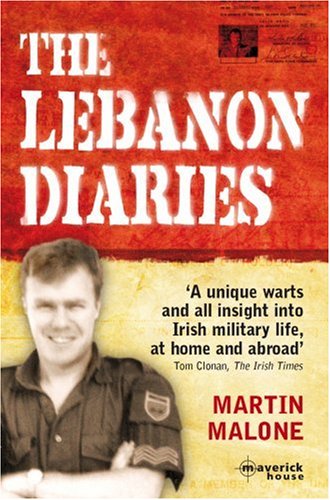 9781905379255: The Lebanon Diaries: An Irish Soldier's Story