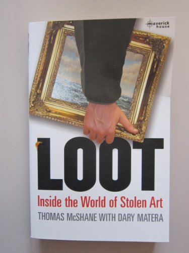 Imagen de archivo de Loot: Inside the World of Stolen Art a la venta por WorldofBooks