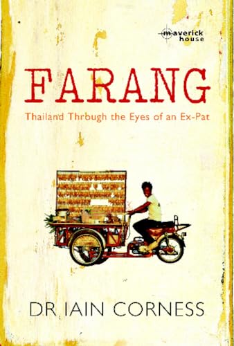 Imagen de archivo de Farang: Thailand through the eyes of an ex-pat a la venta por SecondSale