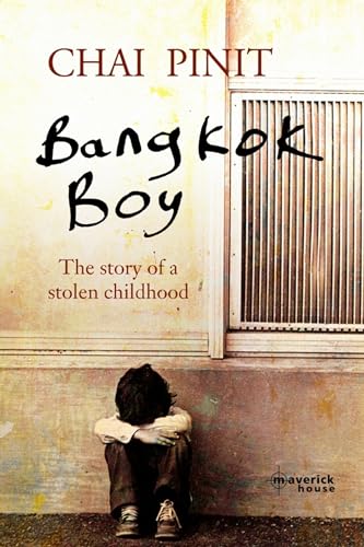 Imagen de archivo de Bangkok Boy : The Story of a Stolen Childhood a la venta por Better World Books