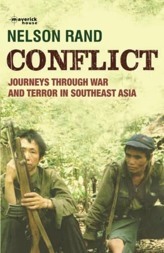 Imagen de archivo de Conflict: Journeys through war and terror in Southeast Asia a la venta por SecondSale