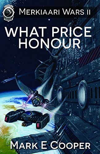 Stock image for What Price Honour: Merkiaari Wars (Volume 2) for sale by SecondSale