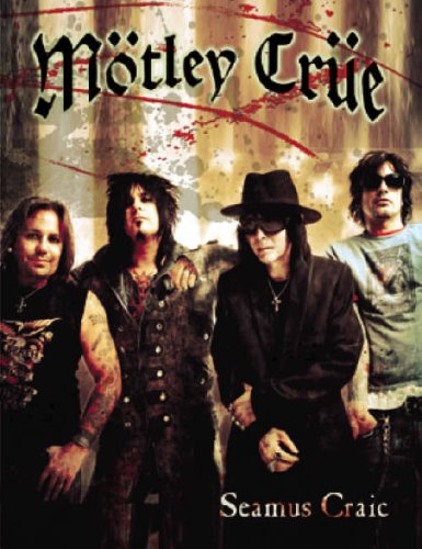 Motley Crue (9781905382231) by Seamus Craic