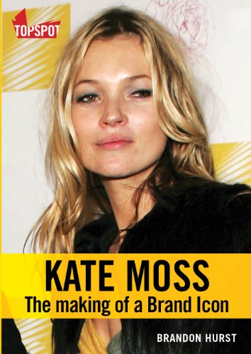 9781905382842: Kate Moss: the Making of a Brand Icon