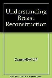 Stock image for Understanding Breast Reconstruction for sale by medimops