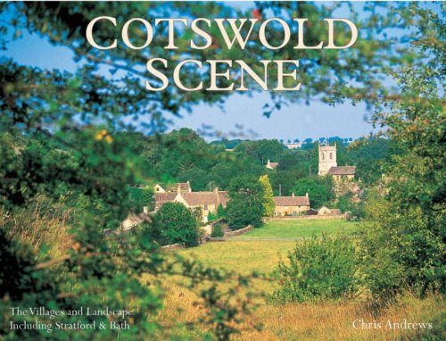 Beispielbild fr Cotswold Scene: A View of the Hills and Surrounding Areas, Including Bath and Stratford Upon Avon zum Verkauf von Reuseabook