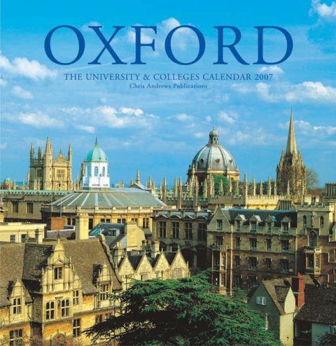 Oxford, the University and Colleges Large Calendar 2007 (9781905385263) by Andrews, Chris