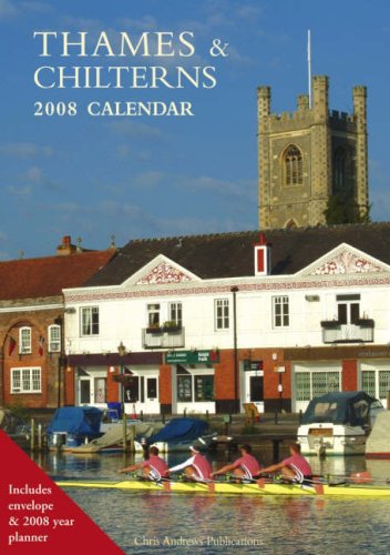 Thames and Chilterns Calendar 2008 (9781905385515) by Andrews, Chris