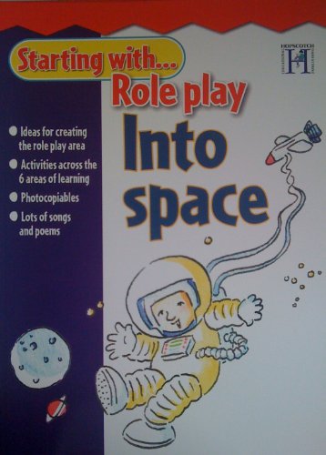 Into Space (Starting with Role Play S.) (9781905390144) by Reid, Dee; Bentley, Diana; Hutchings, Maggie