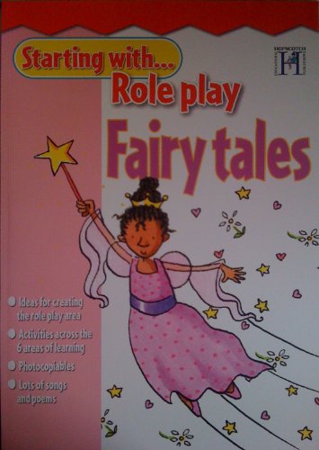 Fairytales (Starting with Role Play) (9781905390175) by Unknown Author