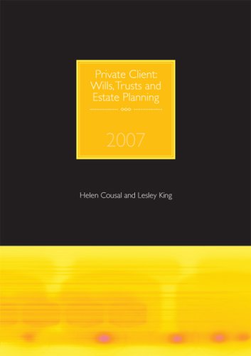 9781905391295: Private Client 2007: Wills, Trusts and Estate Planning (Private Client: Wills, Trusts and Estate Planning)