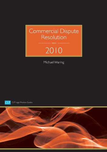 Imagen de archivo de Commercial Dispute Resolution 2010 (CLP Legal Practice Guides) a la venta por MusicMagpie