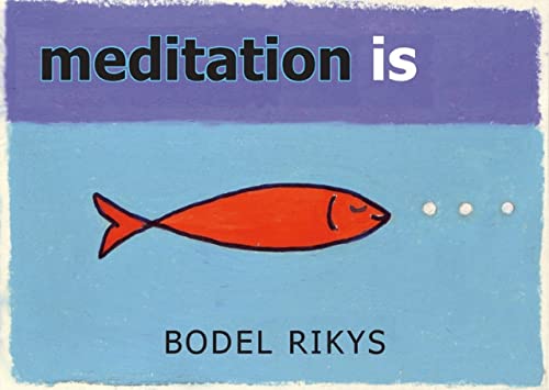 Stock image for Meditation Is-- for sale by Blackwell's