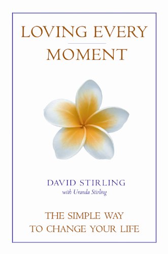 Beispielbild fr Loving Every Moment: The Simple Way to Change Your Life zum Verkauf von WorldofBooks