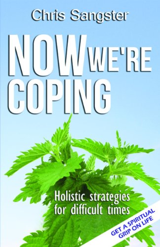 Stock image for Now We're Coping: Grasping the Nettles of Life (Polair Personal Growth) for sale by AwesomeBooks