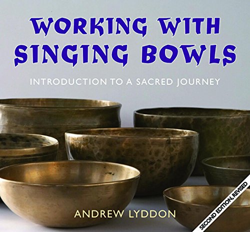 9781905398348: Working with Singing Bowls: Introduction to a Sacred Journey