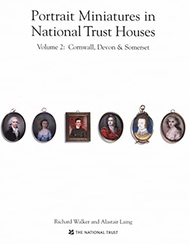 Imagen de archivo de Portrait Miniatures in National Trust Houses: Volume 2: Cornwall, Devon & Somerset a la venta por HPB Inc.
