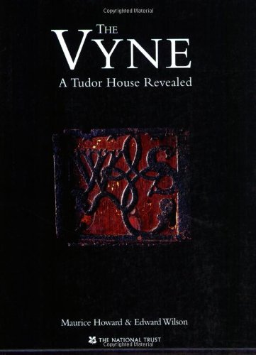 9781905400270: The VYNE: A Tudor House Revealed