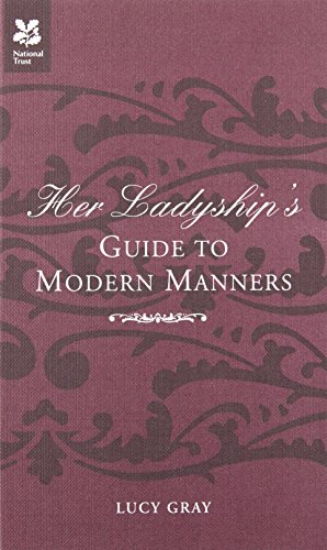 Stock image for Her Ladyship's Guide to Modern Manners for sale by SecondSale