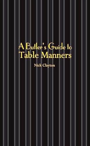 Stock image for A Butlers Guide to Table Manne for sale by SecondSale