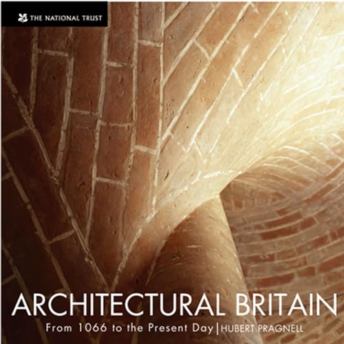 Beispielbild fr Architectural Britain: From 1066 to the Present Day zum Verkauf von AwesomeBooks