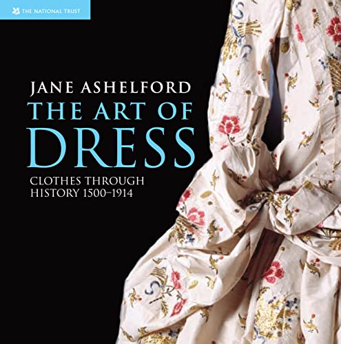 9781905400799: The Art of Dress: Clothes and Society 1500 ? 1914