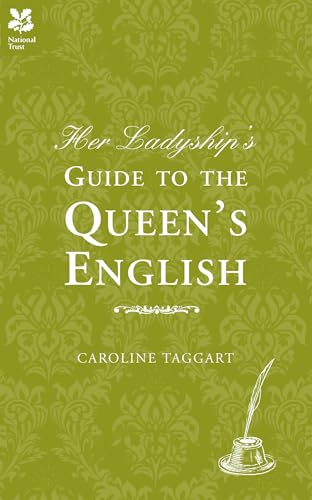 Beispielbild fr Her Ladyship's Guide to the Queen's English zum Verkauf von Wonder Book