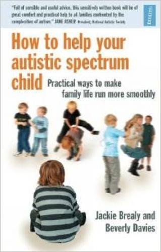 Stock image for How to Help Your Autistic Spectrum Child for sale by WorldofBooks