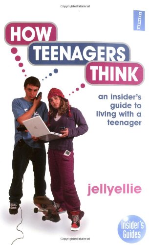 Beispielbild fr How Teenagers Think: An Insider's Guide to Living with a Teenager zum Verkauf von WorldofBooks