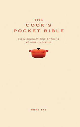 9781905410484: The Cook's Pocket Bible: Every Culinary Rule of Thumb at Your Fingertips (Pocket Bibles)