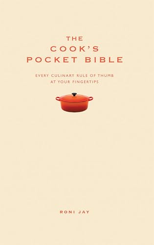 Stock image for The Cook's Pocket Bible: Every Culinary Rule of Thumb at Your Fingertips (Pocket Bibles) for sale by WorldofBooks