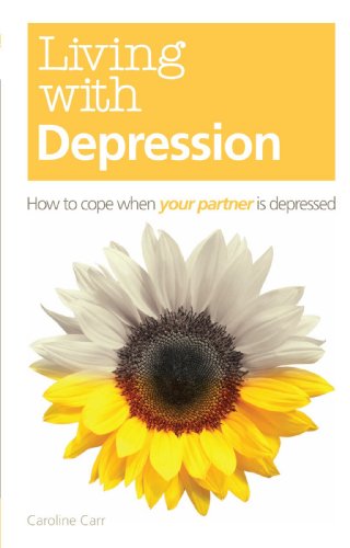 Beispielbild fr Living with Depression: How to cope when your partner is depressed zum Verkauf von WorldofBooks