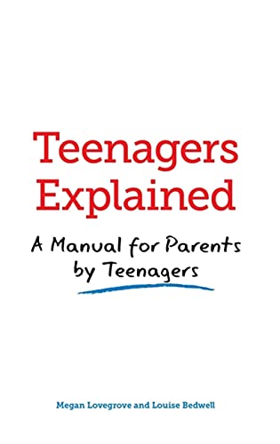 Beispielbild fr Teenagers Explained: A Manual for Parents by Teenagers zum Verkauf von WorldofBooks