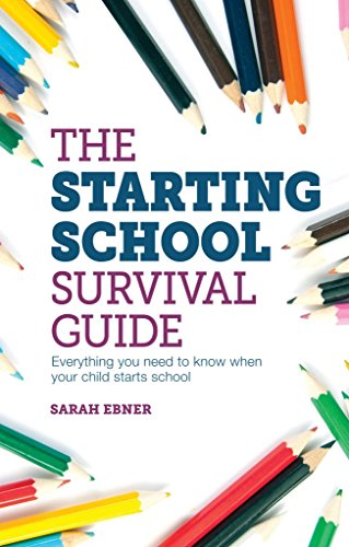 Stock image for The Starting School Survival Guide: Everything you need to know when your child starts primary school for sale by WorldofBooks