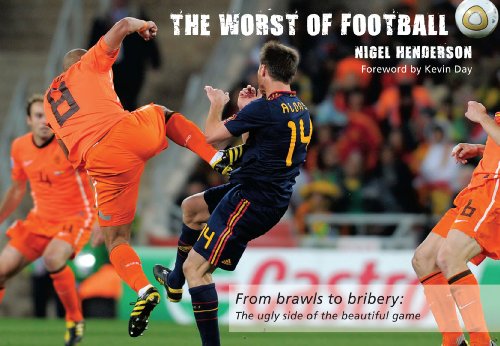 Beispielbild fr The Worst of Football: From Brawls to Bribery, the Ugly Side of the Beautiful Game (Worst of Sport) zum Verkauf von WorldofBooks