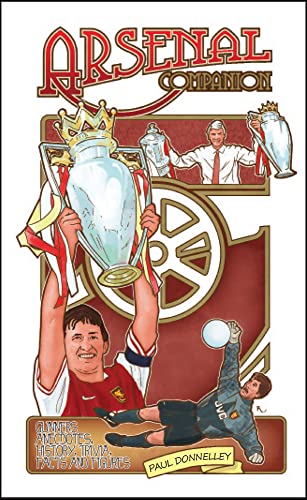 Beispielbild fr The Arsenal Companion: Gunners Annecdotes, History, Trivia, Facts and Figures zum Verkauf von WorldofBooks