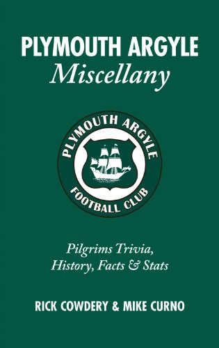 Beispielbild fr Plymouth Argyle Miscellany: Pilgrims Trivia, History, Facts and Stats: Pilgrims Trivia, History, Facts & STATS zum Verkauf von WorldofBooks