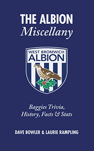 Imagen de archivo de The Albion Miscellany: Baggies Trivia, History, Facts & Stats a la venta por Books From California