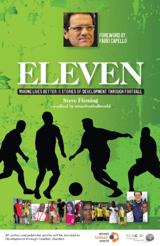 Beispielbild fr Eleven: Making Lives Better: 11 Stories of Development Through Football zum Verkauf von WorldofBooks