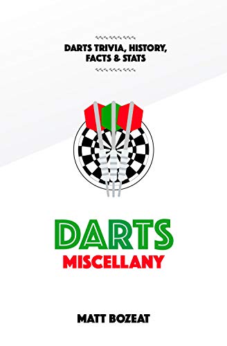 Imagen de archivo de Darts Miscellany: History, Facts & Figures from Every Day of the Year a la venta por Revaluation Books