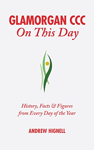 Stock image for Glamorgan CCC On This Day: History, Facts & Figures from Every Day of the Year for sale by WorldofBooks