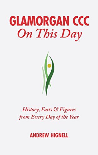 Stock image for Glamorgan CCC On This Day: History, Facts & Figures from Every Day of the Year for sale by Goldstone Books