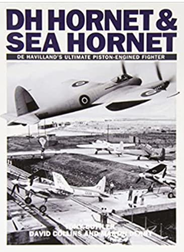 Stock image for DH Hornet & Sea Hornet De Havilland's Ultimate Piston-Engined Fighter for sale by WORLD WAR BOOKS
