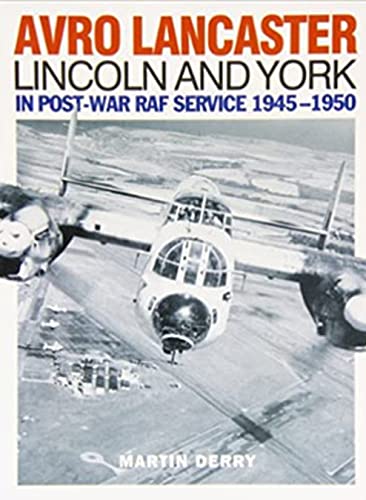 Stock image for Avro Lancaster Lincoln and York In Postwar RAF Service 19451950 for sale by PBShop.store US