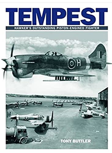 Stock image for Tempest: Hawker's Outstanding Piston-engined Fighter for sale by Monster Bookshop